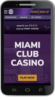 Miami Club Casino run smoothly in most of the mobile browsers